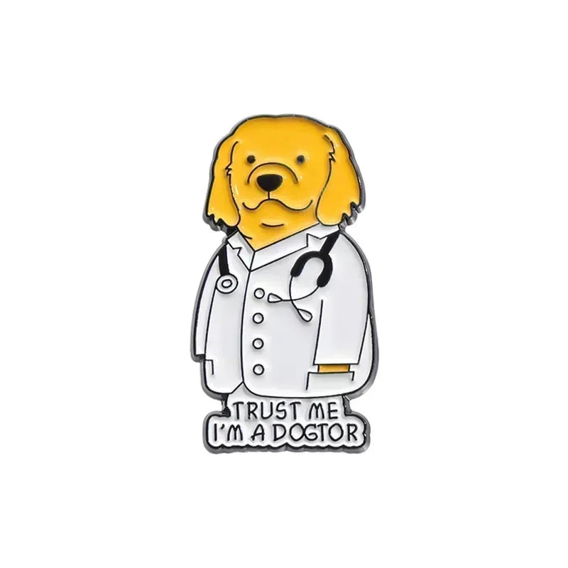 Animal Doctor Enamel Pins TRUST ME I'M A DOGTOR Brooches Lapel Backpack Badges Animal Decoration Jewelry Gift for Friends Kawaii Side