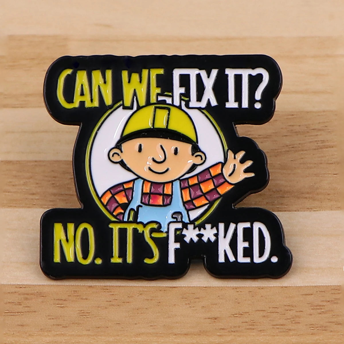 Can We Fix It Funny Repair Man Engineer Enamel Pin Lapel Pins Badges on Backpack Brooches for Women Cartoon Jewelry Kids Gifts Kawaii Side