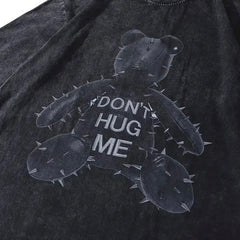 Don't Hug Me Bear T-shirt