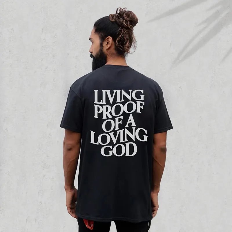 Living Proof of a Loving God T-Shirt - Kawaii Side